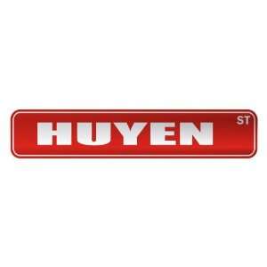   HUYEN ST  STREET SIGN NAME: Home Improvement