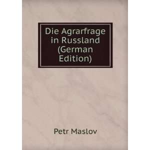   in Russland (German Edition) (9785877040618) Petr Maslov Books