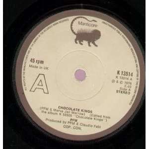    CHOCOLATE KINGS 7 INCH (7 VINYL 45) UK MANTICORE 1976 PFM Music