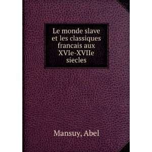   francais aux XVIe XVIIe siecles Abel Mansuy  Books
