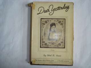 DEAR YESTERDAY ETHEL  SIGNED 1939 1ST EDITION  