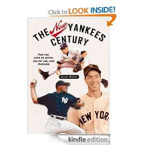   New Yankees Century For the Love of Jeter, Joltin Joe, and Mariano