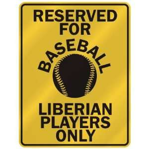 RESERVED FOR  B ASEBALL LIBERIAN PLAYERS ONLY  PARKING SIGN COUNTRY 