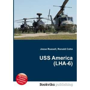  USS America (LHA 6) Ronald Cohn Jesse Russell Books