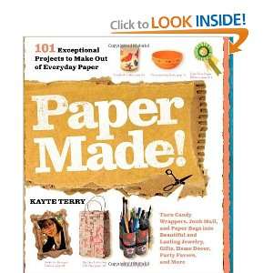   Projects to Make Out of Everyday Paper [Paperback] Kayte Terry Books