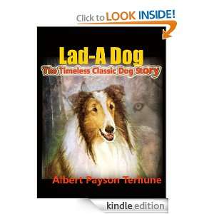Lad, A Dog : The Timeless Classic Dog Story [Illustrated And Annotated 
