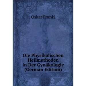   in Der GynÃ¤kologie (German Edition) Oskar Frankl Books