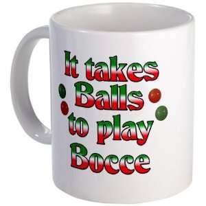  It Takes Balls To Play Bocce Sports Mug by CafePress 