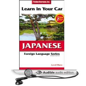  Learn in Your Car: Japanese, Level 3 (Audible Audio 