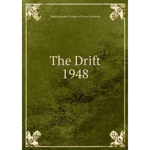    The Drift. 1948 Undergraduate Students of Butler University Books