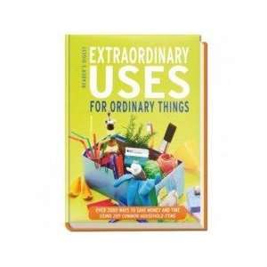  Extraordinary Uses For Ordinary Things Readers Digest 