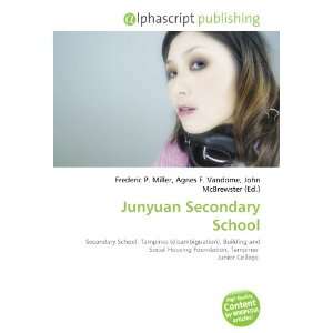  Junyuan Secondary School (9786132733542): Books