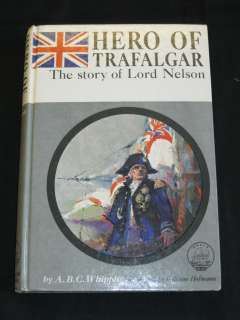 Whipple HERO OF TRAFALGAR THE STORY OF LORD NELSON 1963  