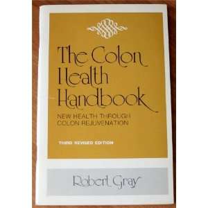  The Colon Health Handbook New Health Through Colon 