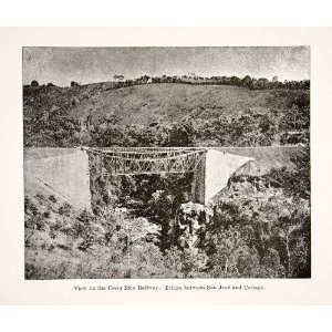   San Jose Cartago Truss Bridge Railroad   Original Halftone Print Home