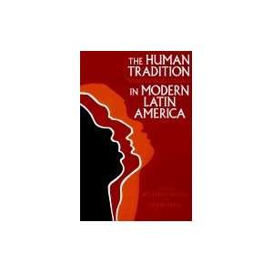  Human Tradition in Modern Latin America: Books