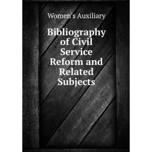  Bibliography of Civil Service Reform and Related Subjects 