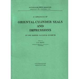  Oriental Cylinder Seals and Impressions A Catalogue of 