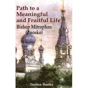  Path to a Meaningful and Fruitful Life (9781560725435 