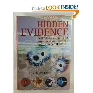  HIDDEN EVIDENCE FORTY TRUE CRIMES AND HOW FORENSIC 