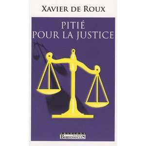  pitié pour la justice (9782916344522) Books