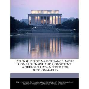  Defense Depot Maintenance More Comprehensive and 