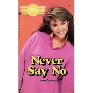  Never Say No (Sweet Dreams Series #78) (9780553243840 