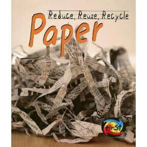 Paper (Reduce, Reuse, Recycle) (9781403497123): Alexandra 