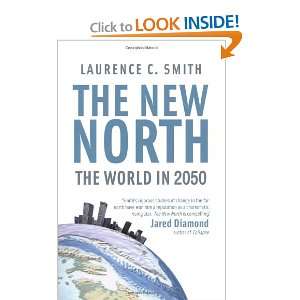  New North The World in 2050 (9781846688768) Laurence C 