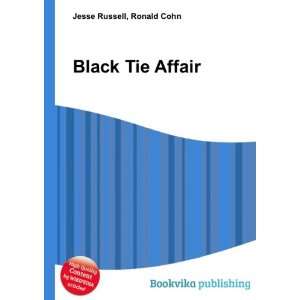  Black Tie Affair Ronald Cohn Jesse Russell Books