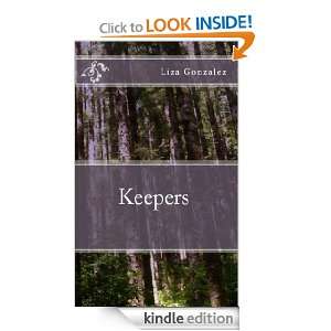 Keepers (Keepers Trilogy) Liza Gonzalez  Kindle Store