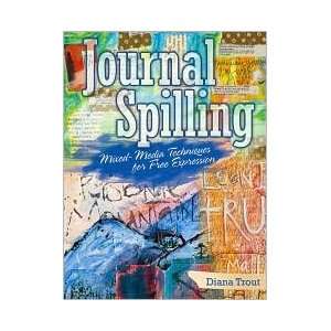    Journal Spilling Publisher North Light Books Trout. Diana Books
