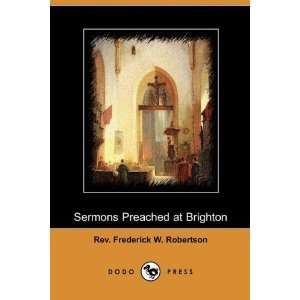  Sermons Preached at Brighton, Third Series (Dodo Press 