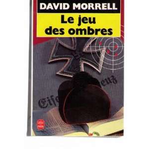  Le jeu des ombres (9782253056454) David Morrell Books