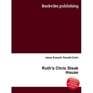  Ruths Chris Steak House Ronald Cohn Jesse Russell Books