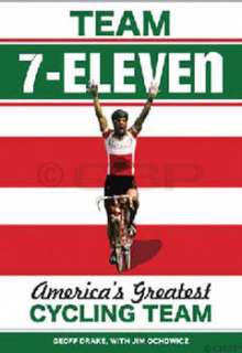 Velo Press Team 7 Eleven Americas Greatest Cycling Team  