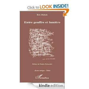 Entre Gouffre et Lumière (Accent Tonique  Poésie) (French Edition 