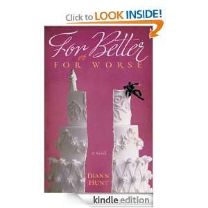 For Better or For Worse Diann Hunt  Kindle Store