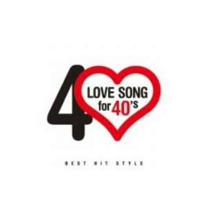  LOVE SONG FOR FORTIES  BEST HIT STYLE  Music