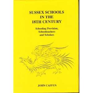  Sussex Schools in the 18th Century (Sussex Record Society 