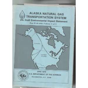  Alaska Natural Gas Transportation System: Draft 