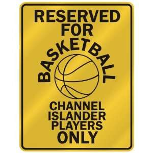  RESERVED FOR  B ASKETBALL CHANNEL ISLANDER PLAYERS ONLY 
