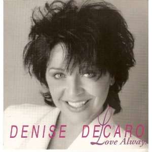  Love Always Denise De Caro Music