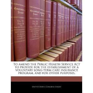   long term care insurance program, and for other purposes