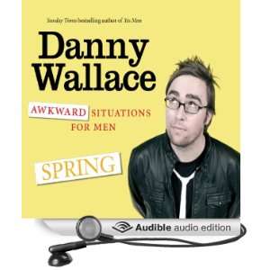  Awkward Situations for Men Spring (Audible Audio Edition 