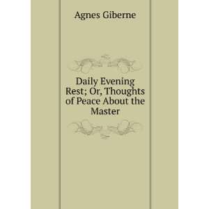  Daily Evening Rest; Or, Thoughts of Peace About the Master 