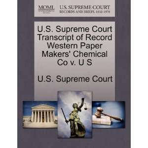 Supreme Court Transcript of Record Western Paper Makers Chemical 