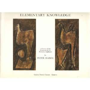   knowledge A story of the creation of the Hebrew alphabet Peter Haden