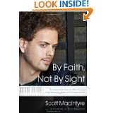 By Faith, Not By Sight The Inspirational Story of a Blind Prodigy, a 