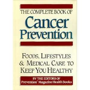  The Complete Book of Cancer Prevention Food, Lifestyles 